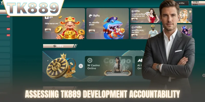 Assessing TK889 development accountability