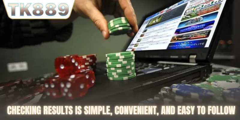Checking results is simple, convenient, and easy to follow