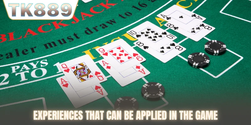 Experiences that can be applied in the game