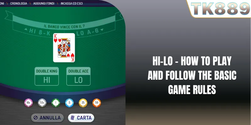 Hi Lo: How To Play And Follow The Basic Game Rules