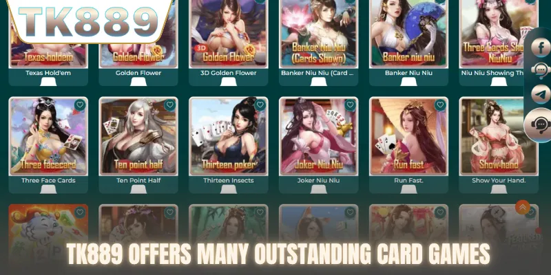TK889 offers many outstanding card games