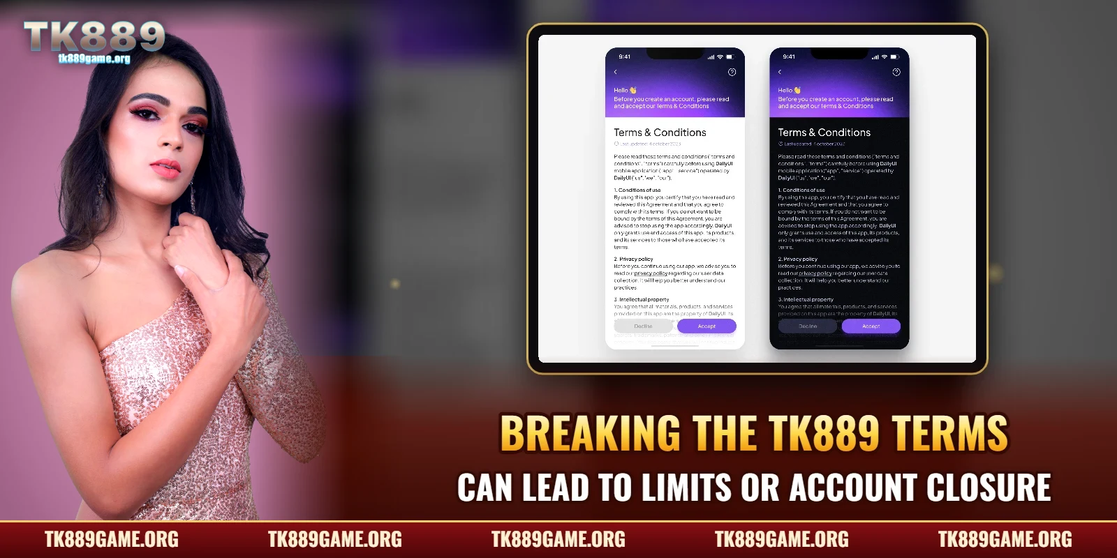 Breaking the TK889 terms – can lead to limits or account closure