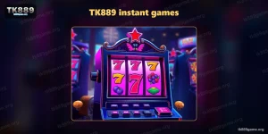 TK889 instant game