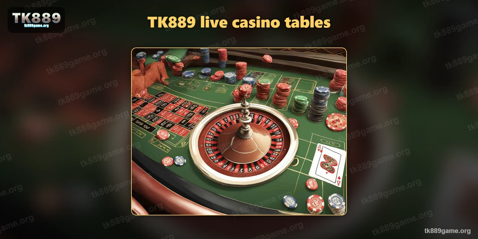 A live roulette and card table at the TK889 live casino