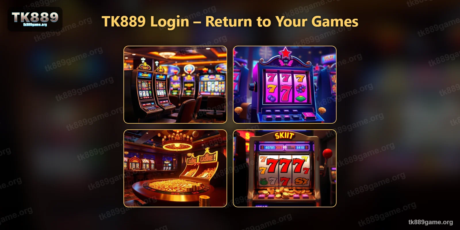 After TK889 login, return to your games and balance