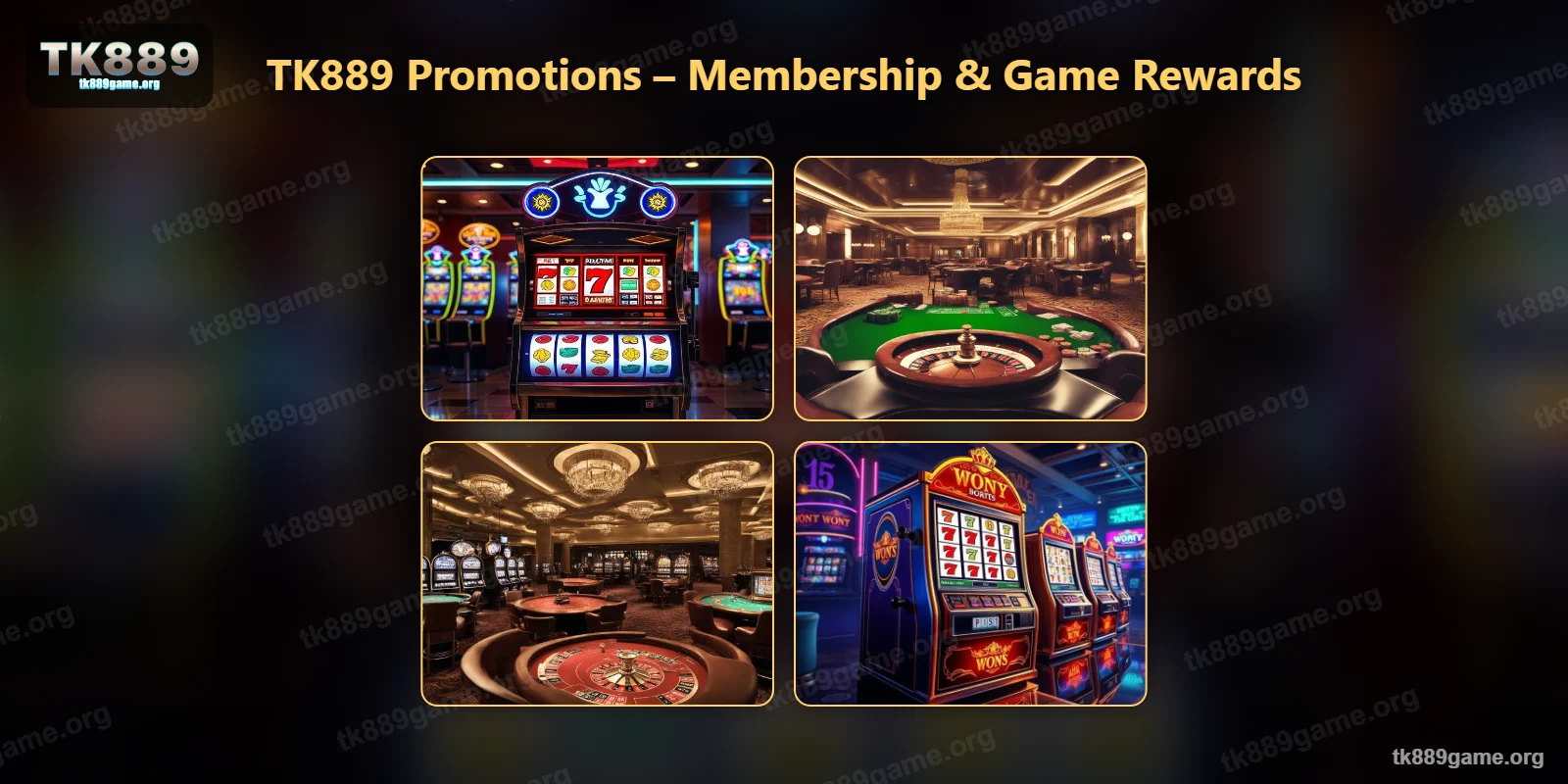 TK889 promotions across membership levels and games