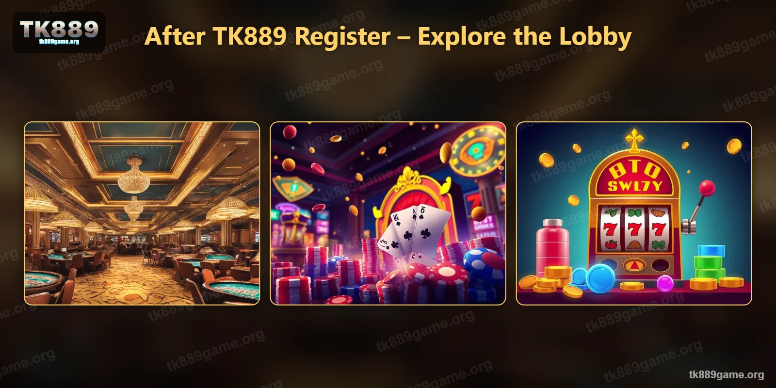 After a TK889 register, explore the game lobby