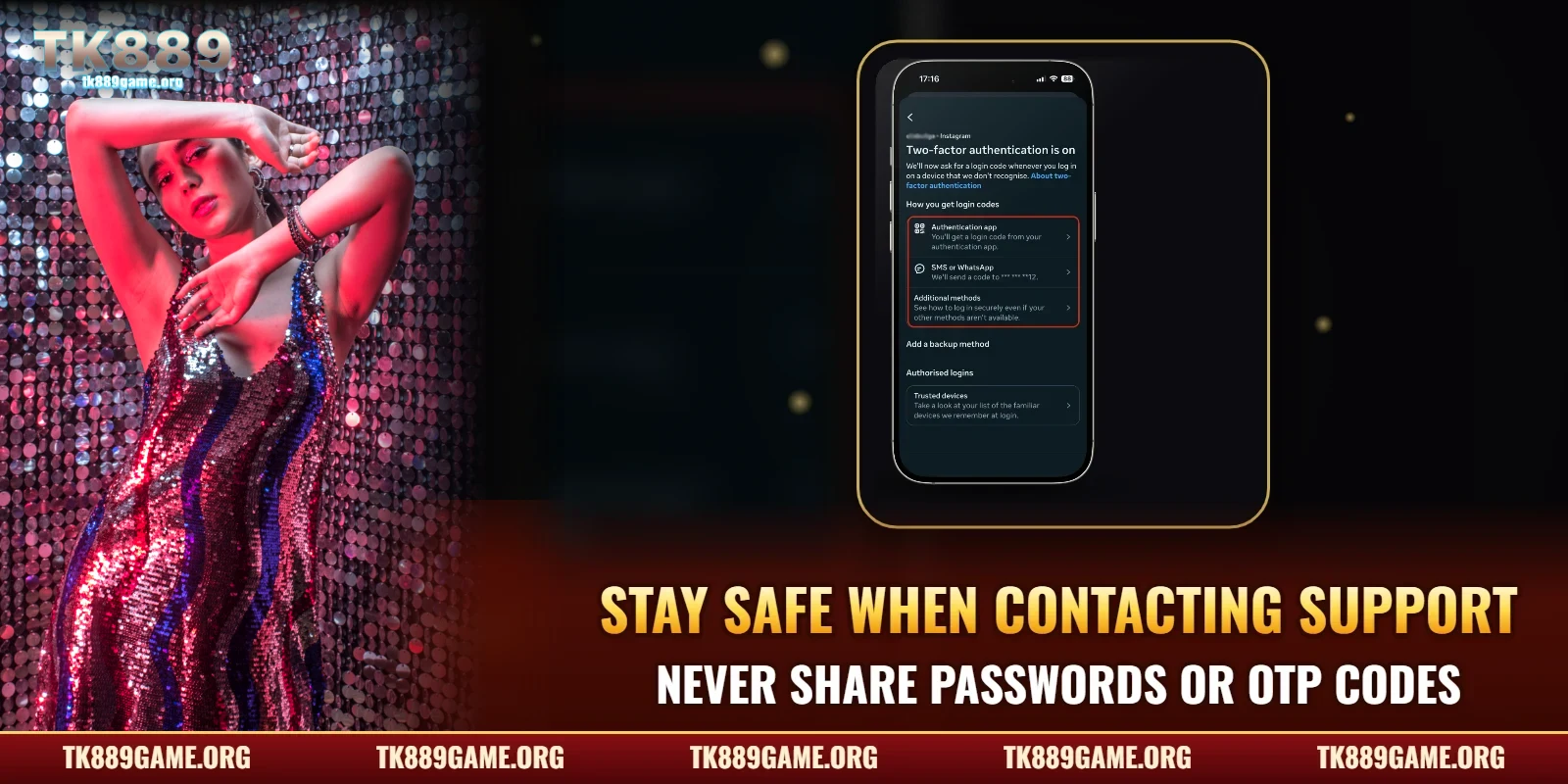 Stay safe when contacting support – never share passwords or OTP codes